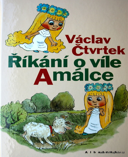 Říkání o víle Amálce  - Václav Čtvrtek