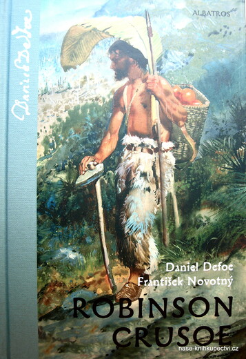 Robinson Crusoe František Novotný, Daniel Defoe