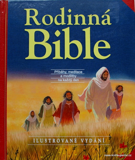 Rodinná Bible  Příběhy, meditace a modlitby na každý den