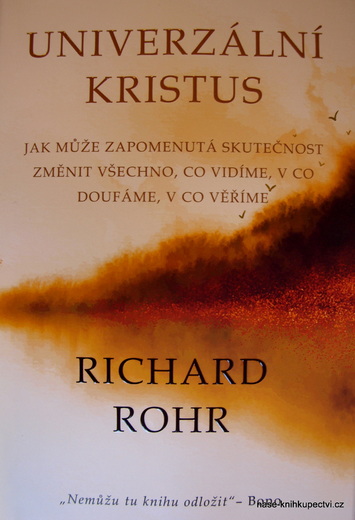 Rohr Richard: Univerzální Kristus