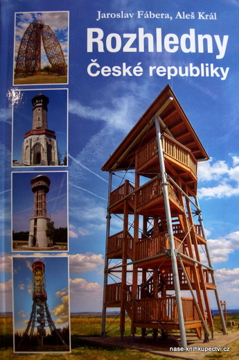 Rozhledny České republiky  - Fábera Jaroslav, Král Aleš