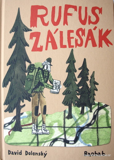 Rufus zálesák  - Dolenský David