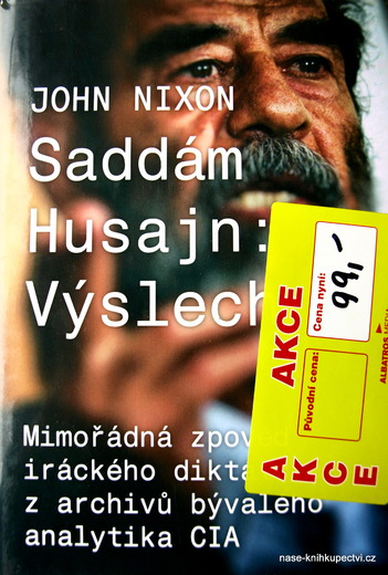 Saddám Husajn: Výslech  - John T. Nixon