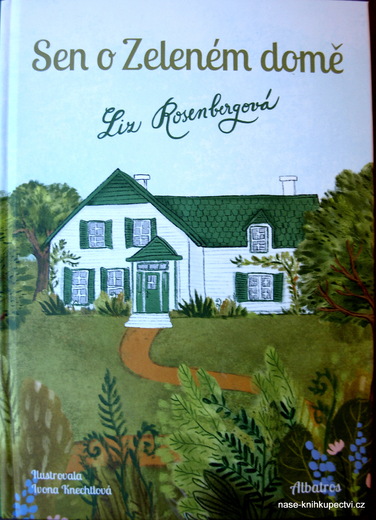 Sen o Zeleném domě  - Liz Rosenbergová