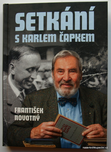 SETKÁNÍ S KARLEM ČAPKEM - František Novotný