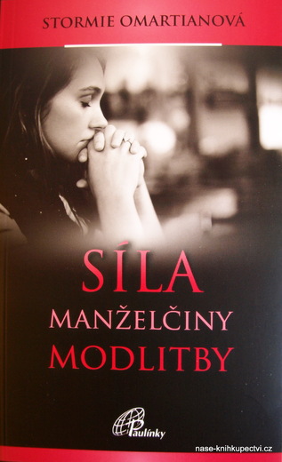 Omartianová, Stormie: Síla manželčiny modlitby