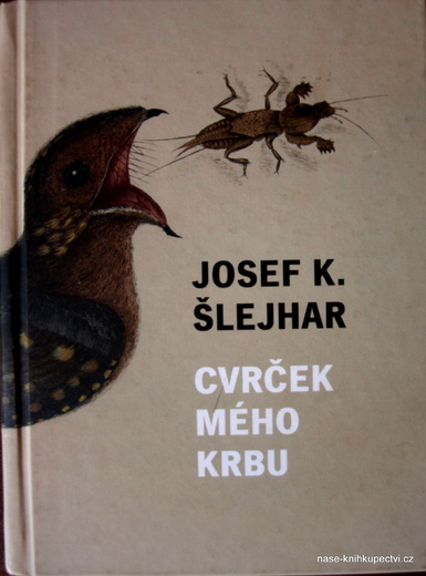 Cvrček mého krbu  - Šlejhar Josef Karel