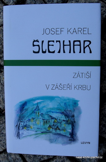 Josef Karel Šlejhar: ZÁTIŠÍ