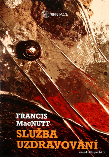 Služba uzdravování - Francius  MacNutt