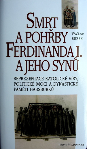 Smrt a pohřby Ferdinanda I. a jeho synů