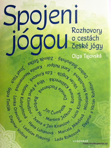 Spojeni jógou Rozhovory o cestách české jógy Olga Tajovská