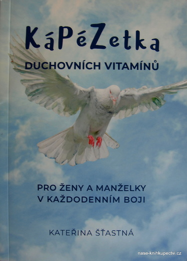 Šťastná: Kápézetka duchovních vitamínů pro ženy a manželky