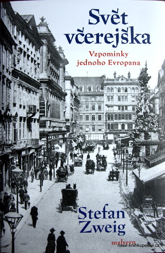 Svět včerejška Vzpomínky jednoho Evropana Zweig Stefan