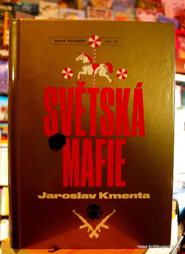 SVĚTSKÁ MAFIE -  Kmenta Jaroslav