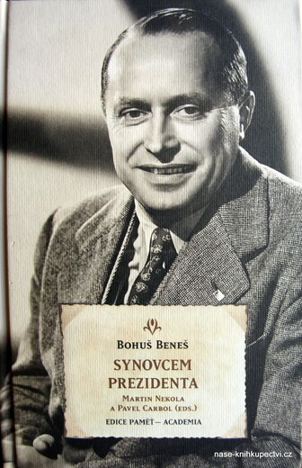 Synovcem prezidenta Beneš Bohuš, Nekola Martin (ed.), Carbol P.