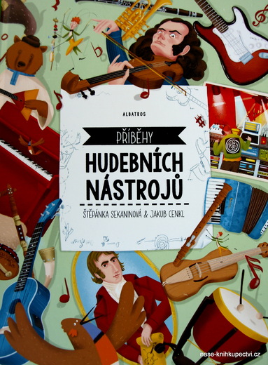 Příběhy hudebních nástrojů Štěpánka Sekaninová