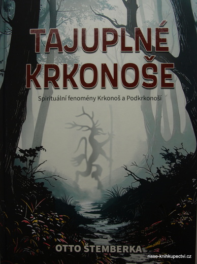 Tajuplné Krkonoše - Otto Štemberka