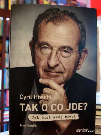 TAK O CO JDE?   Jak číst svůj život Cyril Höschl, Ivan Hamšík