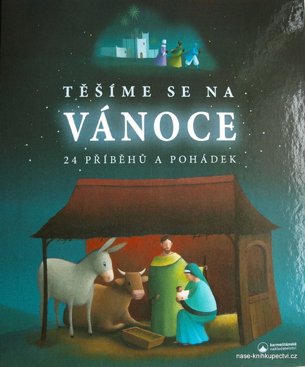 Těšíme se na Vánoce 24 příběhů a pohádek
