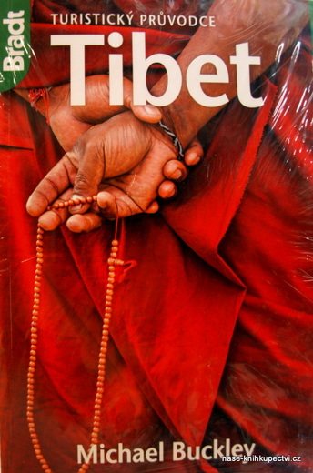 Tibet - Turistický průvodce Buckley Michael