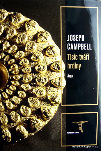 Tisíc tváří hrdiny  - Campbell Joseph