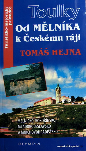 Od Mělníka k Českému ráji Hejna Tomáš