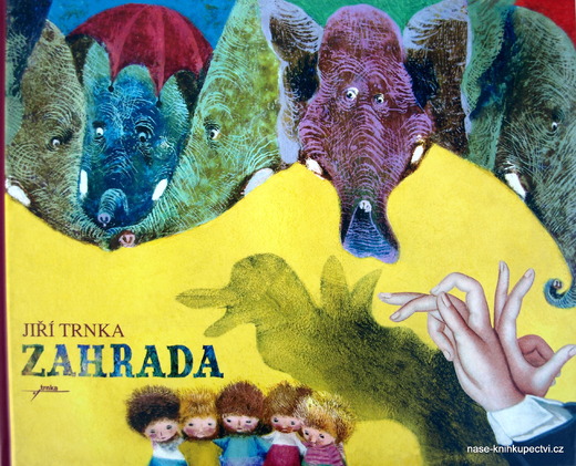 Zahrada /Jiří Trnka/ Trnka Jiří