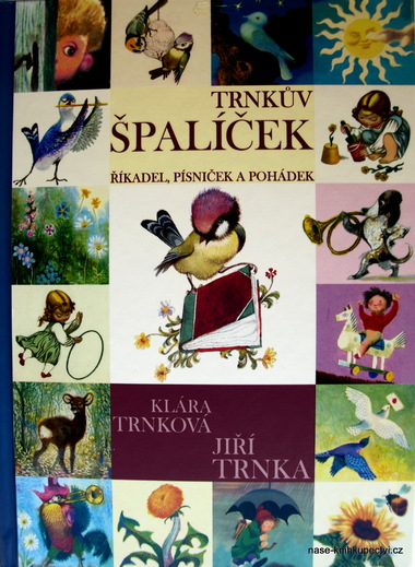 Trnkův Špalíček říkadel, písniček a pohádek -  Trnka Jiří,