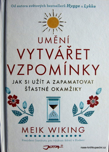Umění vytvářet vzpomínky