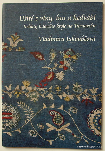 Vladimíra Jakoubějová: Ušité z vlny, lnu a hedvábí
