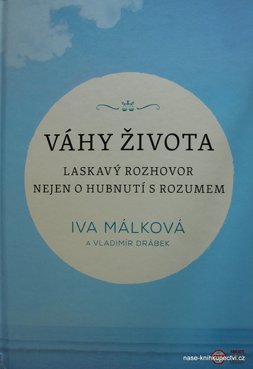 Váhy života - Drábek Vladimír, Málková Iva