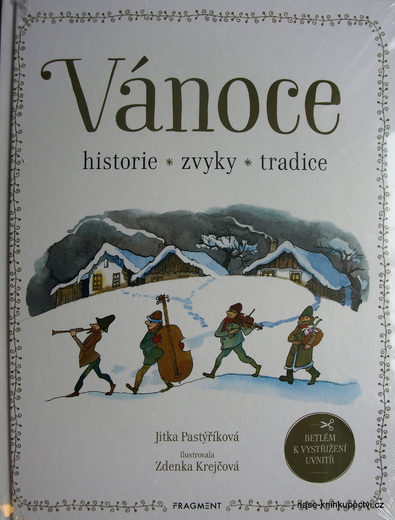 Vánoce - historie, zvyky, tradice  - Jitka Pastýříková
