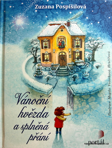 Vánoční hvězda a splněná přání  - Pospíšilová, Zuzana