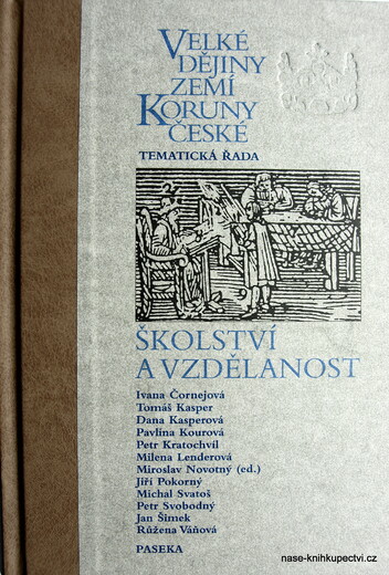Velké dějiny zemí Koruny české - školství a vzdělanost Novotný M