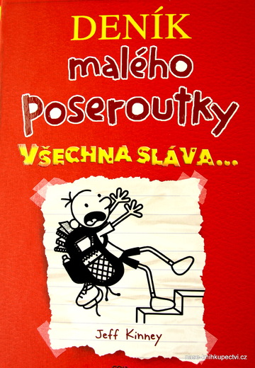 Deník malého poseroutky 11 - Všechna sláva Jeff Kinney