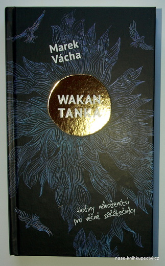 Wakan Tanka  - Marek Orko Vácha