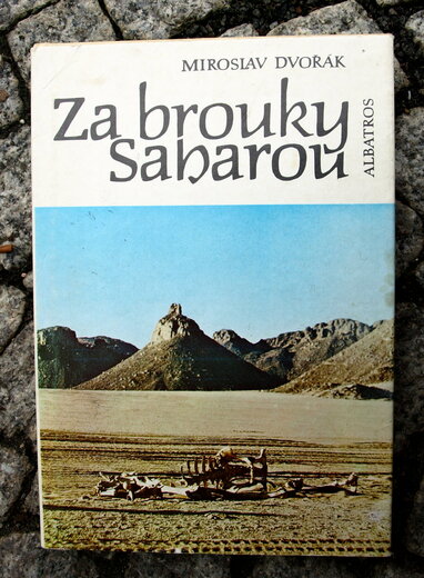 Za brouky Saharou - Miroslav Dvořák