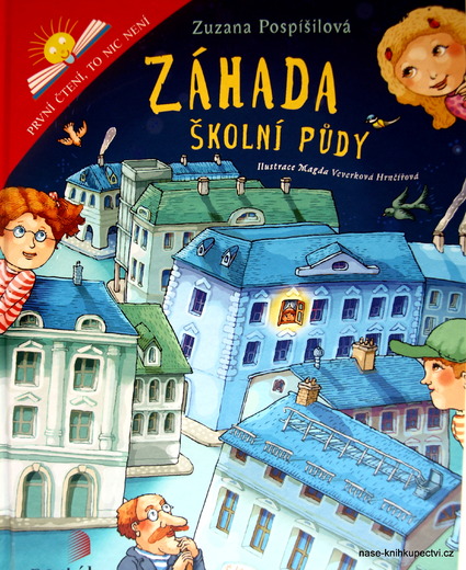 Záhada školní půdy  - Pospíšilová, Zuzana