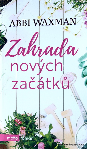 Zahrada nových začátků Srdcovky -  Abbi Waxman