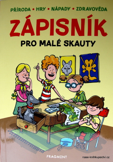 Zápisník pro malé skauty Zdeněk Chval, Martina Procházková