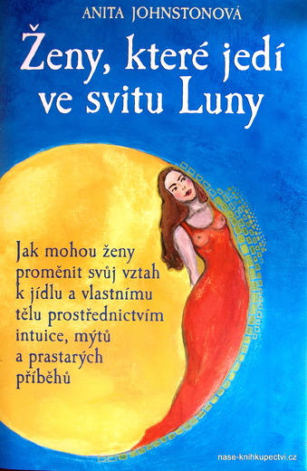 Ženy, které jedí ve svitu Luny - Johnstonová Anita