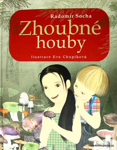 Zhoubné houby  - Socha, Radomír