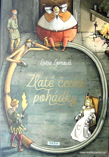 Zlaté české pohádky Lomová Lucie